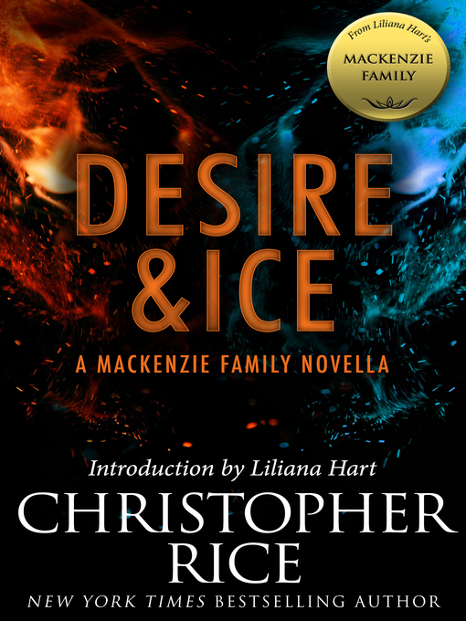 Title details for Desire & Ice by Christopher Rice - Available